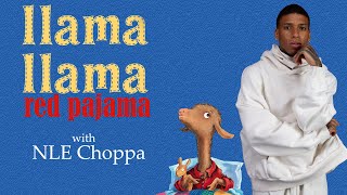 NLE Choppa Raps Llama Llama Red Pajama Over His Own Beat [upl. by Trammel]