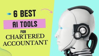 6 best AI tools for chartered accountants  AI can help CA  2023 [upl. by Okubo]