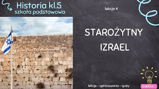 Historia klasa 5  lekcja 4  Starożytny Izrael [upl. by Maiga411]