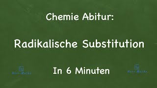 Chemie Abitur Radikalische Substitution [upl. by Lillian]