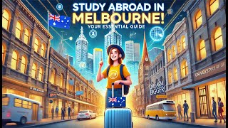 Study Abroad in Melbourne Australia  Essential Tips amp Insights for International Students [upl. by Margaret995]