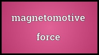 Magnetomotive force Meaning [upl. by Cesare]