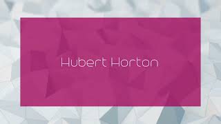 Hubert Horton  appearance [upl. by Perdita949]