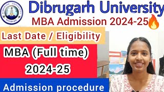 Dibrugarh University MBA Admission 202425🔥 Full Details [upl. by Frederick779]