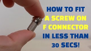 Quick and Easy Install a Satellite TV ScrewOn FType Connector in Under 30 Seconds [upl. by Wilmar652]