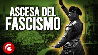 l’ASCESA del FASCISMO in Italia [upl. by Umberto217]