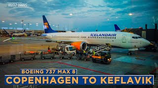 Icelandair Boeing 737 MAX 8  Copenhagen to Keflavik  Flight experience [upl. by Delfeena]