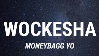 Moneybagg Yo  Wockesha Lyrics New Song [upl. by Ansela391]