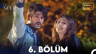 Kara Sevda 6 Bölüm FULL HD [upl. by Wilen]