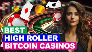 5 Best High Roller Bitcoin Casinos  Best High Roller Bitcoin Casinos With VIP Programs 🎁💵 [upl. by Aniuqal]