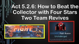 Act 526 How to Beat the Collector with Four Stars Using Two Team Revives MCOC [upl. by Yornek]