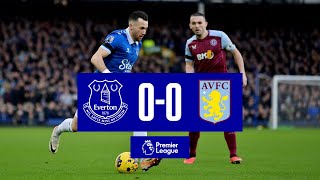 Premier League Highlights Everton 00 Aston Villa [upl. by Aluin]