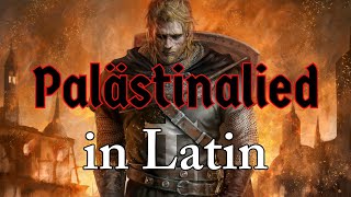 Palästinalied in Latin Crusader Song  The Skaldic Bard [upl. by Coster917]