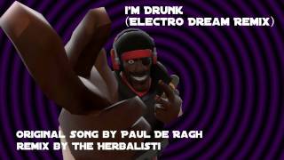 Im Drunk TF2 Song [upl. by Hagen]