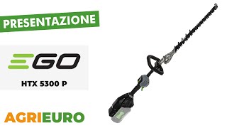 Presentazione dellEGO HTX 5300 P  Tagliasiepi a batteria brushless  56V  53 cm [upl. by Suryt572]