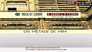 Metade de Mim Karaoke Series  Rosa de Saron [upl. by Euginom]