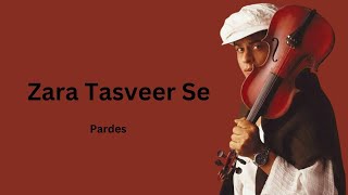 Zara Tasveer Se Tu Full Lyrics Song❤️ Shah Rukh Khan Song  Pardes  Lyrical Song [upl. by Prudie]