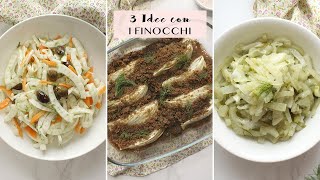 COME PULIRE E PREPARARE I FINOCCHI  3 RICETTE SEMPLICI E GUSTOSE   Veglife Channel [upl. by Derrek]