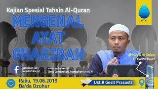 Ust R Gesit Prasasti Alam  Tema  “Mengenal Ayat  Ayat Gharibahquot [upl. by Elvah]