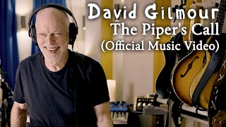 David Gilmour  The Pipers Call Official Music Video [upl. by Zela]