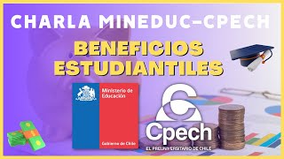 Charla MINEDUCCPECH 2023 Beneficios Estudiantiles  ¿Cómo financiar la Educación Superior [upl. by Nylarat]