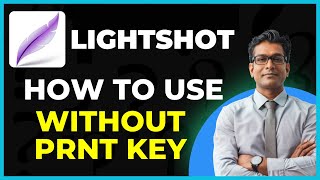 How To Use Lightshot Without Prnt Key [upl. by Hubie78]