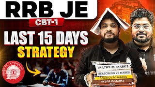 RRB JE 2024 CBT1  Last 15 Days Preparation Strategy For RRB JE 2024 🔥 [upl. by Kcinom]