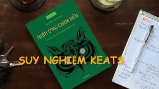 Chia sẻ kiến thức số  Hiệu ứng chim mồi  Suy nghiệm Keats [upl. by Giverin]