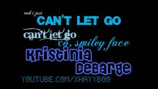 Cant Let Go  Kristinia Debarge [upl. by Maud]