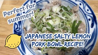 How to make Japanese Salty Lemon Pork Bowl [upl. by Atwekk49]