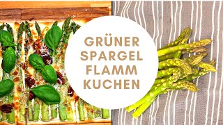 FLAMMKUCHEN MIT GRÜNEM SPARGEL GANZ EINFACH [upl. by Ahsenom]