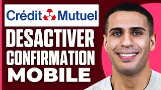 Comment Désactiver La Confirmation Mobile Crédit Mutuel  2024 [upl. by Abdulla564]