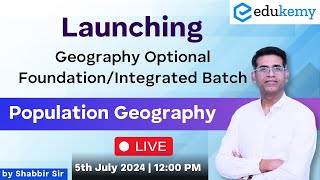 Launching Edukemys Geography Optional FoundationIntegrated Batch by Shabbir Sir  UPSC CSE ias [upl. by Sug]