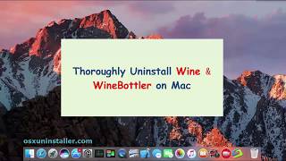 Thoroughly Uninstall Wine amp WineBottler on Mac [upl. by Einhorn230]