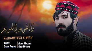 Pashto New Songs 2023 Za Baghi Yam Za Nami Yam  Agha Malang Chaman Wala Songs 2023 [upl. by Fortune178]