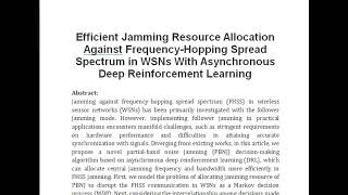 Efficient Jamming Resource Allocation Against Frequency Hopping Spread Spectrum in WSNs With Asynchr [upl. by Cerracchio973]