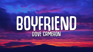 Dove Cameron  Boyfriend Lyrics quotI could be a better boyfriend than himquot [upl. by Brunk930]