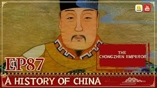 General History of China EP87  The Chongzhen Emperor  China Movie Channel ENGLISH [upl. by Nelyag]