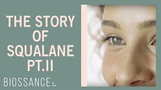 The Story of Squalane  Welcome to the MoistureRevolution [upl. by Iral]