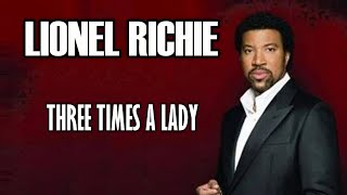 Three Times A Lady  Lionel Richie Karaoke [upl. by Dittman]