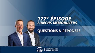 177e Lunch Immobilier  Questions amp Réponses [upl. by Solitta]