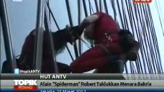 TOPIK ANTV Alain Robert Taklukan Bakrie Tower Selama 165 Menit [upl. by Russi99]