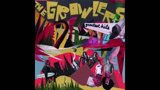 The Growlers  Greatest sHits Full Album [upl. by Fitzgerald]