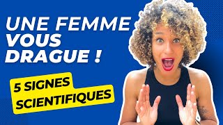 5 Signes Infaillibles Quune Femme Vous Drague [upl. by Ayatnahs]