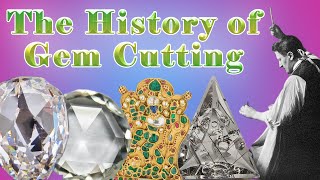 From Rough to Radiant The Sparkling History of Gem Cutting [upl. by Oirretno345]