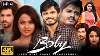 Baby Full Movie in Hindi Dubbed  Anand Deverakonda  Vaishnavi Chaitanya  Review amp Facts HD [upl. by Sidky600]