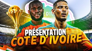 🔥🇨🇮PRÉSENTATION COTE DIVOIRE COUPE DAFRIQUE DES NATIONS 2024  CAN 2023🐘 LES ELEPHANTS A LA MAISON [upl. by Acirahs327]