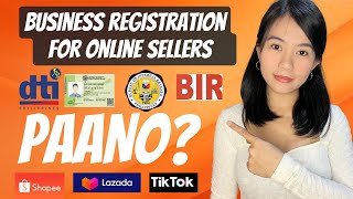 Paano ang Business Registration para sa mga Online Sellers  Shopee  Tiktok  Lazada [upl. by Nwonknu71]