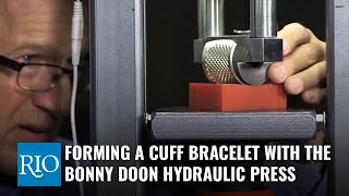 Forming a Cuff Bracelet with the Bonny Doon Hydraulic Press [upl. by Nairoc743]