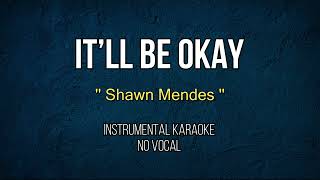 It’ll Be Okay  Shawn Mendes  Karaoke Songs With Lyrics  Acoustic Karaoke [upl. by Anileva]